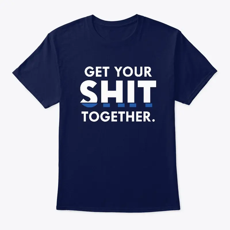 Stan Frederick "$#!T Together" Shirt