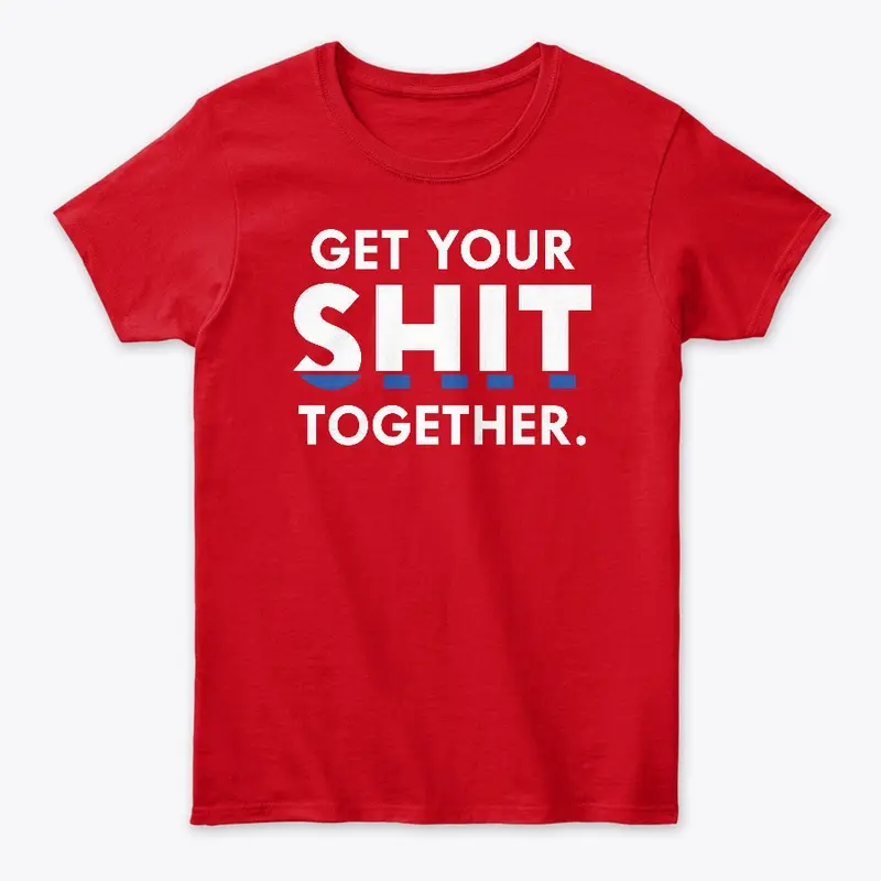 Stan Frederick "$#!T Together" Shirt